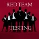 Red Team Testing