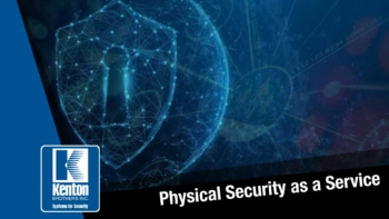 Physical Security as a Service