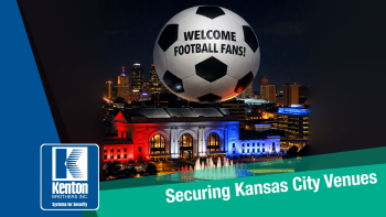 Kenton Brothers Systems for Security is Proud to Help Secure Kansas City Venues Ahead of the FIFA World Cup™